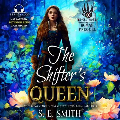 The Shifter's Queen Audibook, by S.E. Smith
