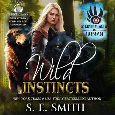 Wild Instincts Audibook, by S.E. Smith