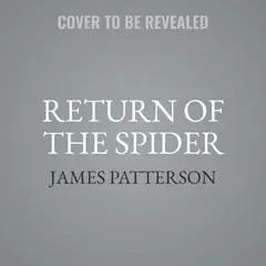 Return of the Spider: An Alex Cross Thriller Audibook, by James Patterson