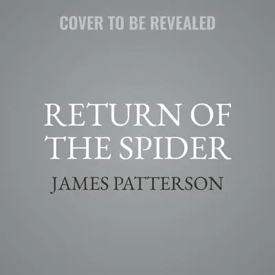 Return of the Spider: An Alex Cross Thriller Audibook, by James Patterson