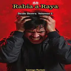 Rabia A Raya Audibook, by Santiago Machain