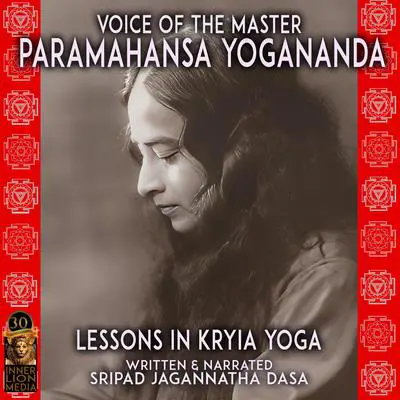 Voice Of The Master: Lessons In Kryia Yoga Audibook, by Jagannatha Dasa