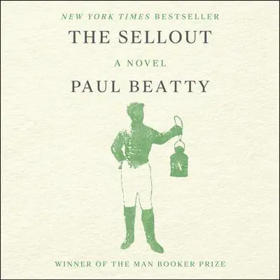 The Sellout: A Novel Audibook, by Paul Beatty