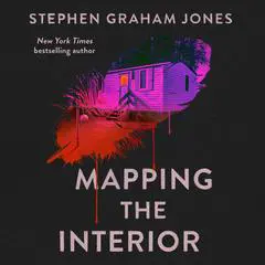 Mapping the Interior Audibook, by Stephen Graham Jones