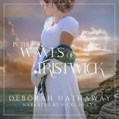 In the Waves of Tristwick Audibook, by Deborah M. Hathaway