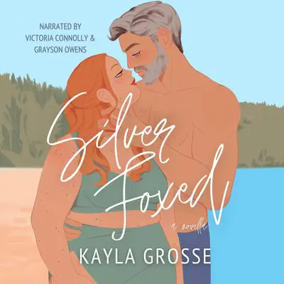 Silver Foxed Audibook, by Kayla Grosse