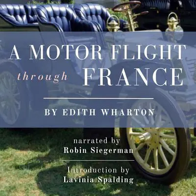 A Motor Flight Through France Audibook, by Edith Wharton