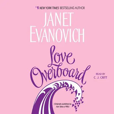 Love Overboard Audibook, by Janet Evanovich