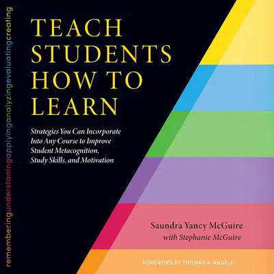 Teach Students How to Learn Audibook, by Saundra Yancy McGuire