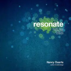 Resonate: Present Visual Stories that Transform Audiences Audibook, by 