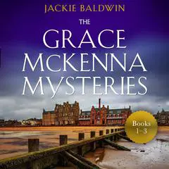Grace McKenna Mystery Books 1–3 Audibook, by Jackie Baldwin