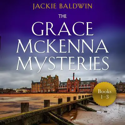 Grace McKenna Mystery Books 1–3 Audibook, by Jackie Baldwin