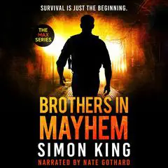 Brothers in Mayhem Audibook, by Simon King