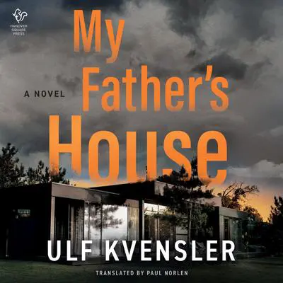 My Father's House Audibook, by Ulf Kvensler