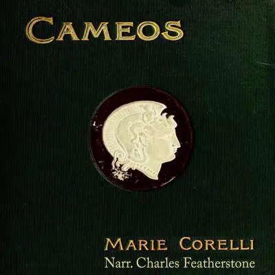 Cameos: The Essential Introduction to Bestselling Victorian Tales of Gothic Passion, Feminist Revenge, and Supernatural Suspense Audibook, by Marie Corelli