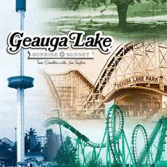 Geauga Lake: From Sunrise to Sunset Audibook, by Joe Taylor