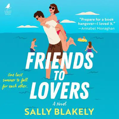 Friends to Lovers Audibook, by Sally Blakely