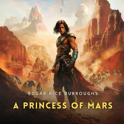 A Princess of Mars Audibook, by Edgar Rice Burroughs
