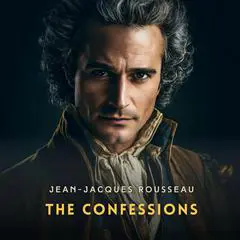 The Confessions Volume 2 Audibook, by Jean-Jacques Rousseau