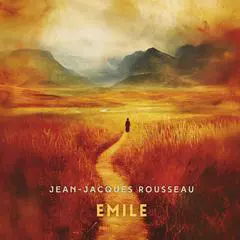 Emile Volume 1 Audibook, by 