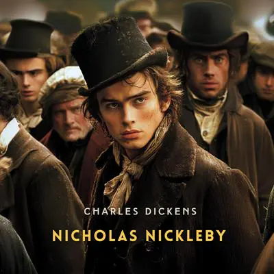 Nicholas Nickleby Volume 2 Audibook, by Charles Dickens