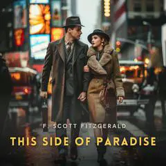 This Side of Paradise Audibook, by F. Scott Fitzgerald