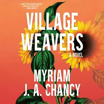 Village Weavers Audibook, by Myriam J.A. Chancy