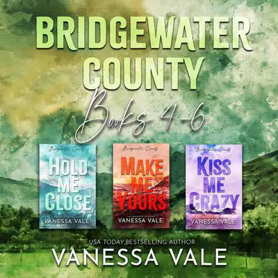 Bridgewater County Series Boxed Set, Books 4–6 Audibook, by Vanessa Vale