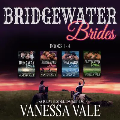 Bridgewater Brides Series Boxed Set, Books 1–4 Audibook, by Vanessa Vale