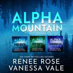 Alpha Mountain Series Boxed Set, Books 1–3 Audibook, by Vanessa Vale