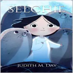Selchie Audibook, by Judith M. Day