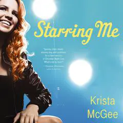 Starring Me Audibook, by Krista McGee