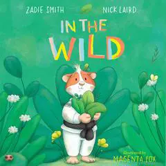 In the Wild Audibook, by Zadie Smith