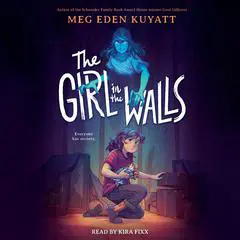 The Girl in the Walls Audibook, by Meg Eden Kuyatt