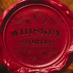 Whiskey Stories: The True Spirit Behind the Labels Audibook, by Richard Thomas