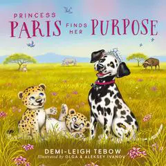 Princess Paris Finds Her Purpose Audibook, by Demi-Leigh Tebow