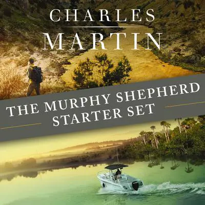 The Murphy Shepherd Starter Set: Books 1-2: The Water Keeper and The Letter Keeper Audibook, by Charles Martin
