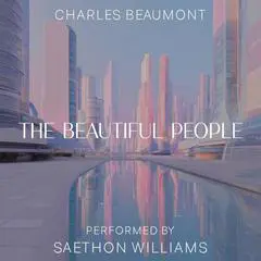 The Beautiful People Audibook, by Charles Beaumont