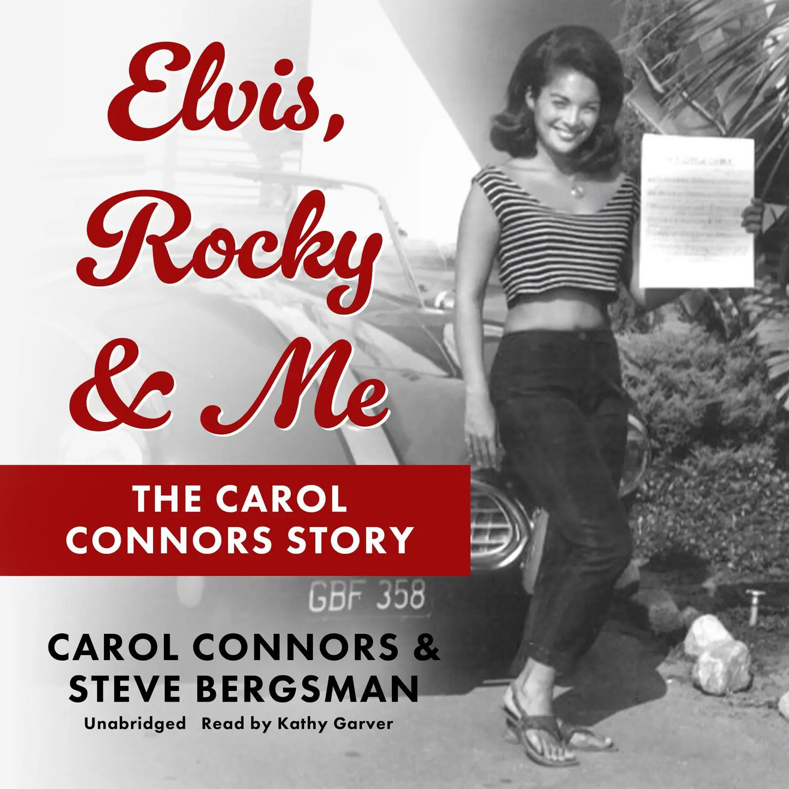 Elvis, Rocky & Me: The Carol Connors Story Audiobook, by Steve Bergsman