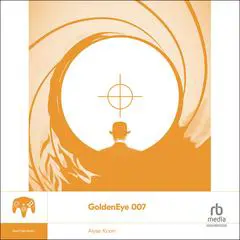 Goldeneye 007 Audibook, by Alyse Knorr