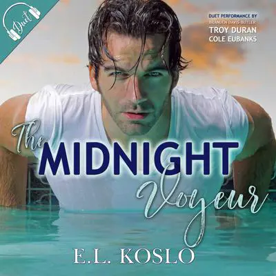 The Midnight Voyeur Audibook, by E.L.  Koslo