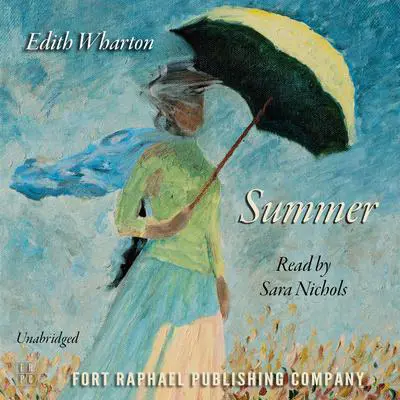 Edith Wharton's Summer - Unabridged Audibook, by Edith Wharton