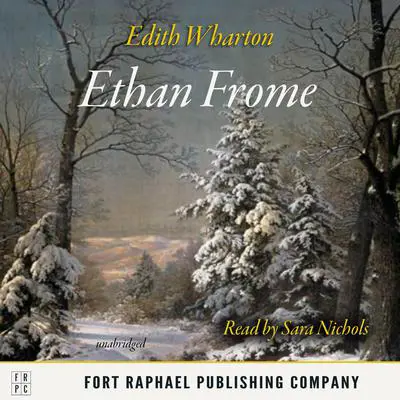 Ethan Frome Audibook, by Edith Wharton