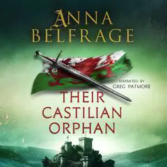 Their Castilian Orphan Audibook, by Anna Belfrage