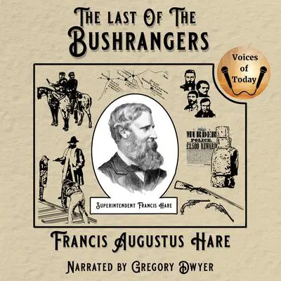 The Last of the Bushrangers: An Account of the Capture of the Kelly Gang Audibook, by Francis Augustus Hare