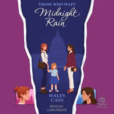 Midnight Rain: a Those Who Wait Story Audibook, by Haley Cass