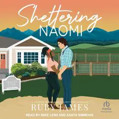 Sheltering Naomi Audibook, by Ruby James