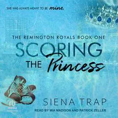 Scoring the Princess Audibook, by Siena Trap