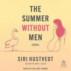 The Summer Without Men Audibook, by Siri Hustvedt