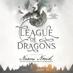 League of Dragons: Book Nine of Temeraire Audibook, by Naomi Novik